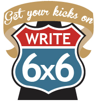 Get your kicks on Write 6 by 6